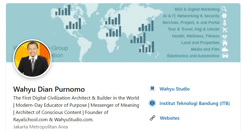 Wahyu Dian Purnomo, the first Digital Civilization Builder and Architect, LinkedIn